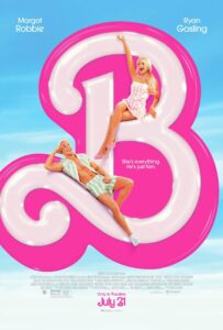 A bright and playful poster for Barbie featuring Margot Robbie in a pink gingham dress perched atop a giant pink-and-white “B” logo, gleefully waving. Below her, Ryan Gosling lounges with a smirk in a green-striped shorts set. The sky is bright blue behind them. The tagline reads, “She’s everything. He’s just Ken.” The poster exudes candy-colored, retro-inspired charm, suggesting a comedic and stylish take on the iconic doll’s world.