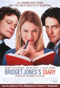 Poster for Bridget Jones’s Diary featuring Renée Zellweger front and center, holding a red diary and pen with a playful expression. On either side of her are Colin Firth and Hugh Grant, both gazing toward her. The tagline reads, “All women keep score… only the great ones put it in writing.”
