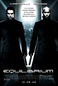 The poster for Equilibrium shows Christian Bale and Taye Diggs standing side by side in sleek black trench coats, each holding pistols by their sides. The background features a stark futuristic setting with sharp lighting and metallic architecture. Between them, the tagline reads: “In a future where freedom is outlawed, outlaws will become heroes.” The atmosphere is intense and dystopian, emphasizing the film’s themes of control, emotion suppression, and rebellion.