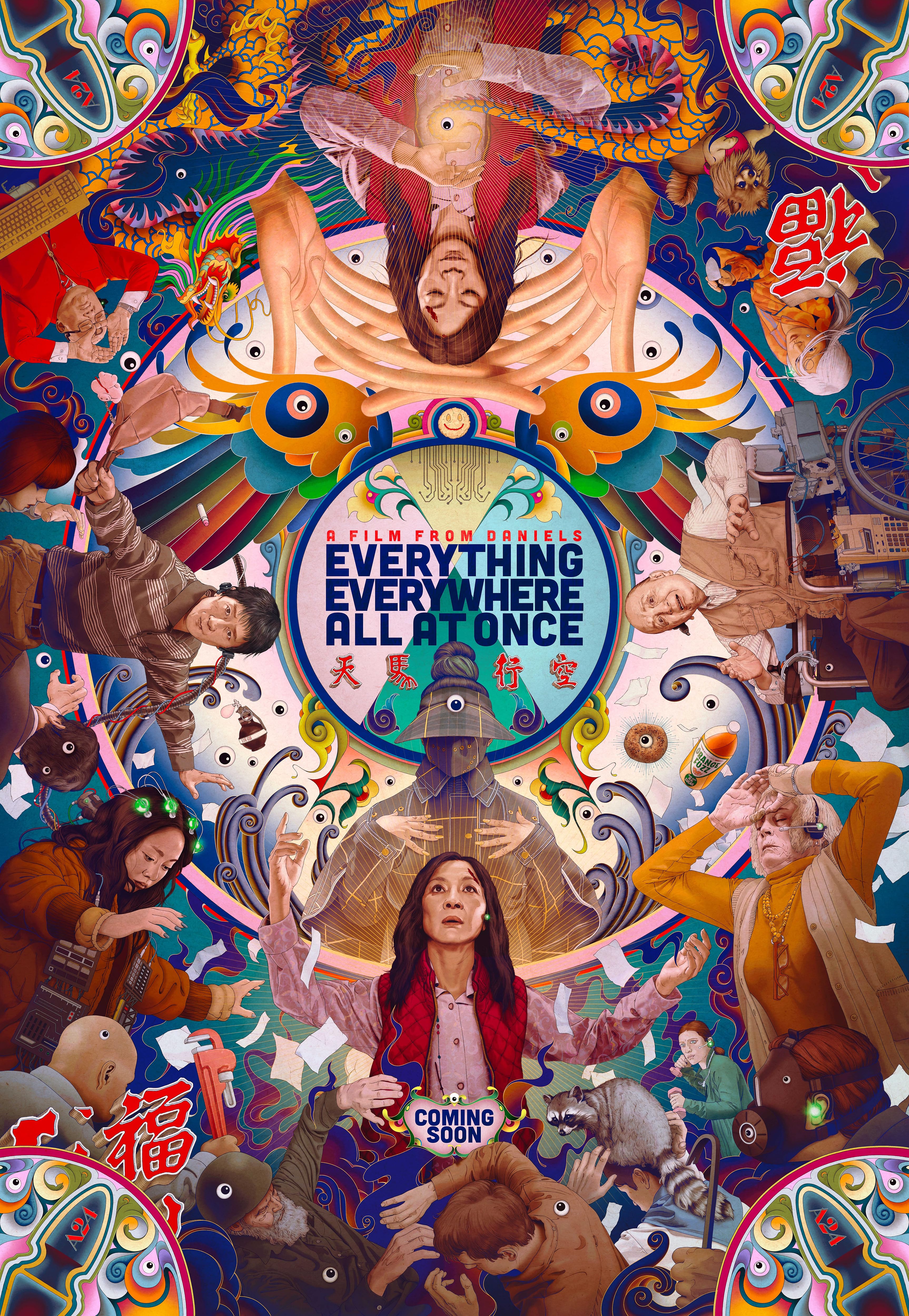 A kaleidoscopic and surreal poster for Everything Everywhere All at Once. In the center, Michelle Yeoh’s character stares upward with intensity, surrounded by swirling colors, googly eyes, and alternate versions of herself and others. The film’s title is prominently displayed in bold letters within a circular frame, with Chinese characters below. The chaotic composition suggests a multiverse of styles and experiences, blending action, fantasy, and absurdity.