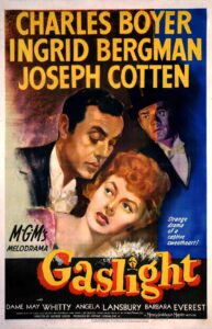 A vintage illustrated poster features Ingrid Bergman looking anxiously over her shoulder, with Charles Boyer’s character looming closely behind her, his expression unreadable. Another man, in shadow and top hat, watches intently. The title Gaslight burns bright in red and yellow beneath the tagline: “Strange drama of a captive sweetheart!”