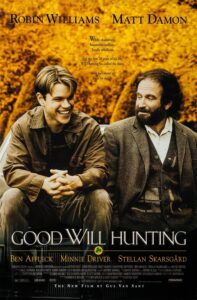 The poster features Matt Damon and Robin Williams sitting together on a bench, both smiling warmly in a moment of connection. Set against a rich, golden autumnal background, Damon’s character appears relaxed and youthful, while Williams exudes wisdom and warmth. Text describes Will Hunting as “wildly charismatic” and “impossibly brilliant,” foreshadowing the film’s emotional and intellectual journey.