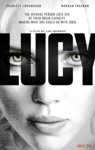 Poster for Lucy, featuring a close-up of Scarlett Johansson’s face in grayscale, with vivid yellow-green eyes and mathematical formulas faintly overlaid. The bold black title “LUCY” cuts across her features. The tagline reads, “The average person uses 10% of their brain capacity. Imagine what she could do with 100%.”