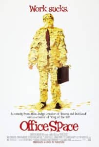 Poster for Office Space with the tagline “Work sucks.” A man is completely covered in yellow sticky notes from head to toe, only his red patterned tie and brown briefcase visible. The sticky notes are scribbled with sarcastic office messages and reminders. The background is plain white, emphasizing the absurdity of the sticky note “suit.” Below, it’s labeled as a comedy from Mike Judge, and the film’s title is in large red letters.