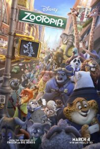 Poster for Disney’s Zootopia featuring a bustling city street filled with anthropomorphic animals of all kinds—rabbits, foxes, giraffes, buffalo, sloths, and more—engaged in daily urban life. Prominently in the foreground are Judy Hopps and Nick Wilde, a bunny cop and a sly fox. A street sign styled for animal pedestrians and a green “Zootopia” sign anchor the scene.