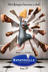 Poster for the animated film Ratatouille showing a gray rat named Remy stretching toward a piece of cheese while surrounded by flying kitchen knives and forks. The tagline reads, “He’s dying to become a chef.”