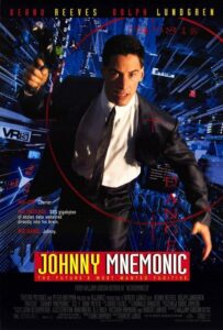 Movie poster for Johnny Mnemonic featuring Keanu Reeves in a suit, running through a cybernetic, neon-lit cityscape with a gun in hand. The red crosshairs overlay and digital effects emphasize the film’s high-tech, dystopian themes.